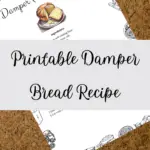 Printable Damper Bread Recipe