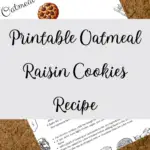 Printable Oatmeal Raisin Cookies Recipe