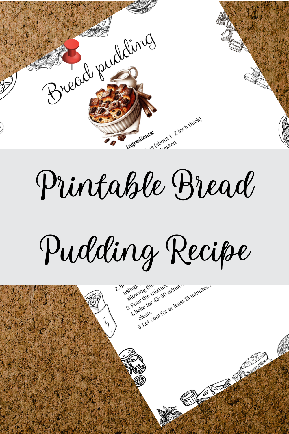 Printable Bread Pudding Recipe