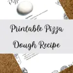 Printable Pizza Dough Recipe