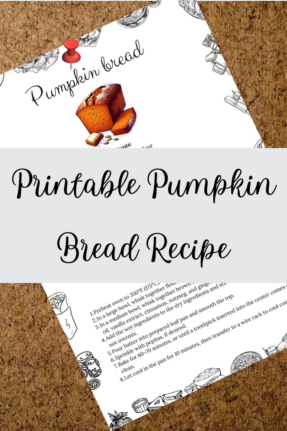 Printable Pumpkin Bread Recipe